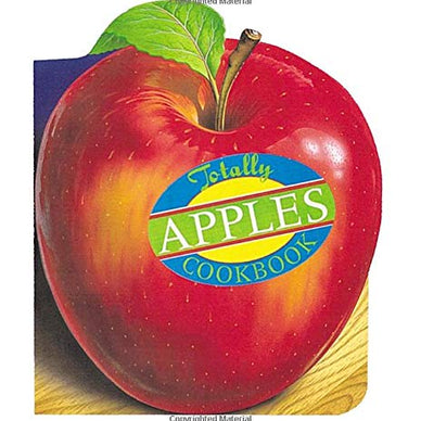 otally Apples Cookbook (Totally Cookbooks Series)